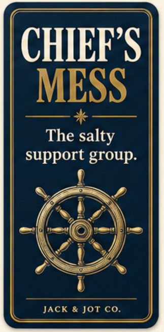 Chief’s Mess — The salty support group. Original magnetic bookmark.